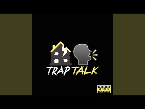 Trap Talk