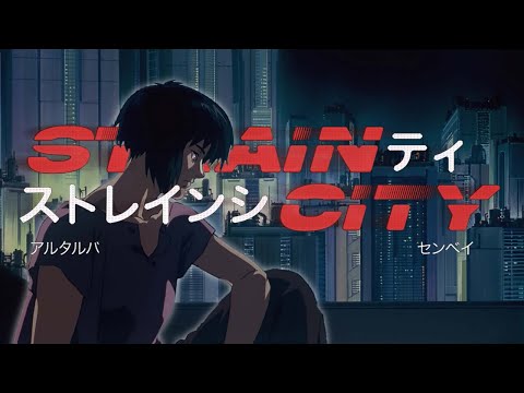 Al'Tarba x Senbeï - Strain City (AMV)