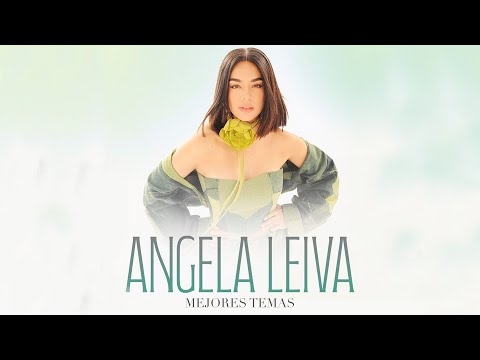 Ángela Leiva - Mejores Temas