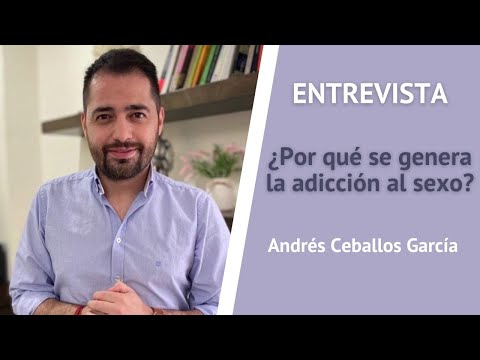 ¿Por qué se genera la adicción al sexo?