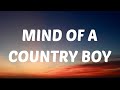 Luke Bryan - Mind Of A Country Boy (Lyrics)