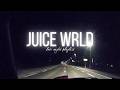 Juice Wrld Late Night Ride Playlist