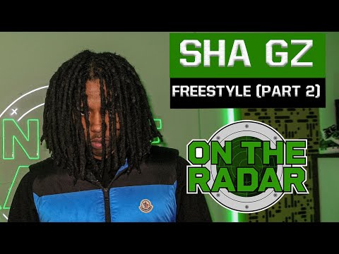 The Sha Gz "On The Radar" Freestyle (Part 2) (prod by @083Chee)
