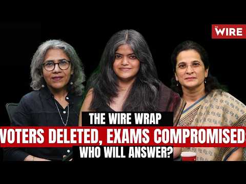 Voters Deleted, Exams Compromised: Who Will Answer?
