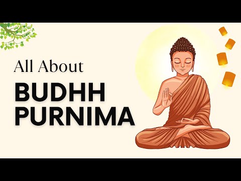 All About Buddha Purnima -  Meaning, Celebrations & Significance | 2025 |