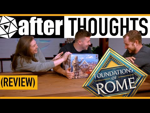 AFTERTHOUGHTS | Foundations of Rome - Post Game Review
