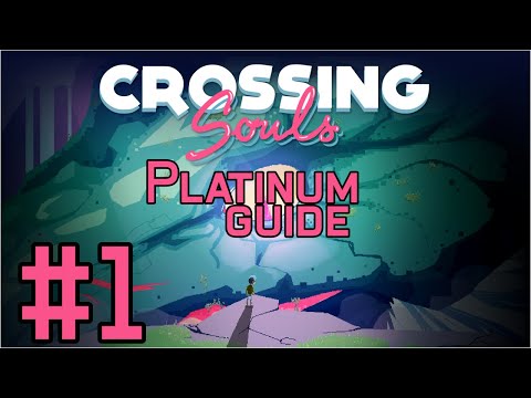 Crossing Souls Platinum Guide Chapter 1 - Tajunga