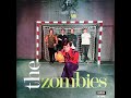 The Zombies - How We Were Before (1966)