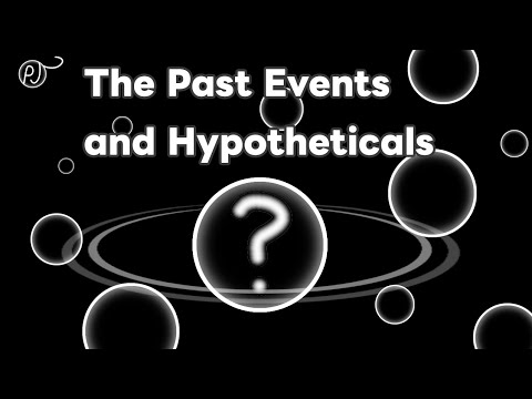 Final Frontiers! Episode 6: The Past Events and Hypotheticals