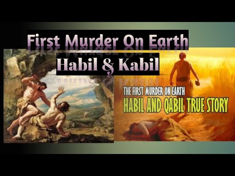 Habil & kabil || First murder on earth || pehla katal || pehla insan jo dafan huwa