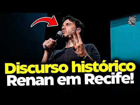 RENAN SANTOS FAZ DISCURSO HISTÓRICO em RECIFE!