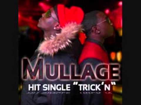 Mullage ft T.I - Trick'n