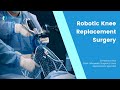 Robotic Knee Replacement Dr Ratnakar Rao HOD Orthopedic Surgeon Impact Ortho Center Hyderabad