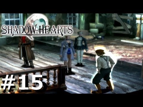 Shadow Hearts | 15 | Halley the Street Rat
