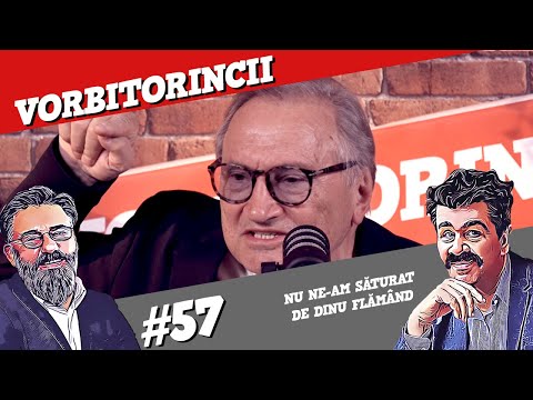 Podcast Vorbitorincii 57. Nu ne-am săturat de Dinu Flămând