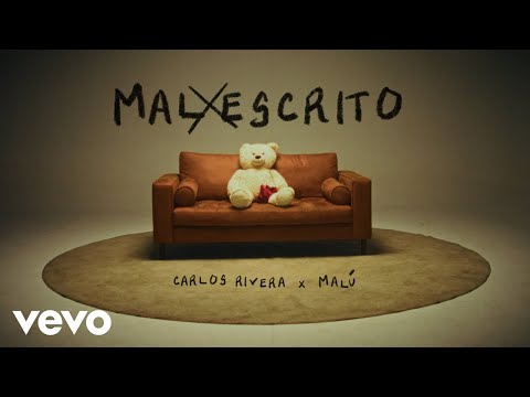 Carlos Rivera, Malú - Mal Escrito