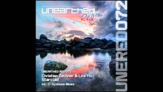 Christian Zechner & Lira Yin - Starclad (Original Mix) [Unearthed Red]
