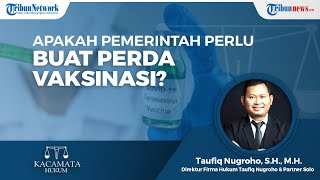 Apakah Pemerintah Perlu Membuat Ketentuan Daerah Sendiri terkait Vaksinasi?