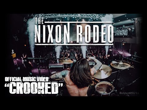 The Nixon Rodeo - Crooked (Official Music Video)