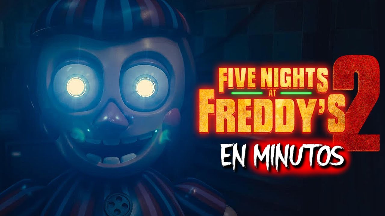 FIVE NIGHTS AT FREDDY’S 2: El HORROR REGRESA al PIZZERÍA (Resumen) EN MINUTOS