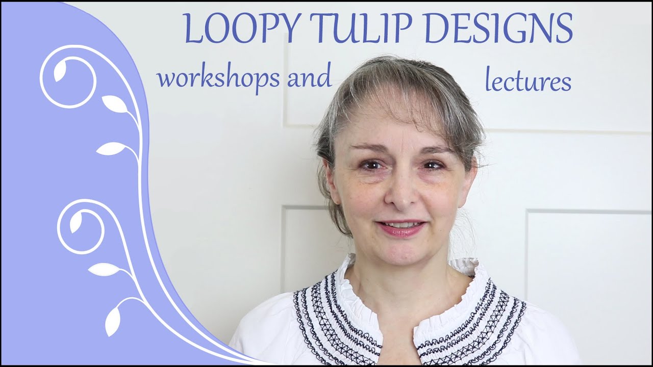Loopy Tulip Designs Lectures and Workshops 2024