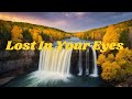 Lost In Your Eyes Uplifting Pop Song Galaxy Love Songs