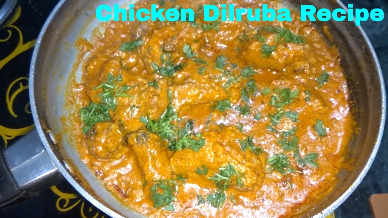 Chicken Dilruba Recipe Indian | Dilruba Chicken | मुर्ग दिलरुबा | Chicken Dilruba | चिकन दिलरुबा