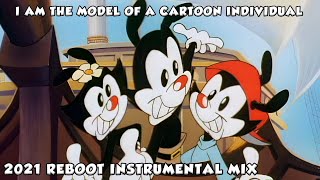 Animaniacs I Am the Model of a Cartoon Individual 2022 Reboot Intrumental Mix