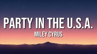 Miley Cyrus - Party In The U.S.A. (Lyrics)