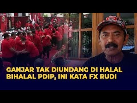 Tanggapan FX Rudy Soal Ganjar Pranowo Tak Diundang saat Halal Bihalal PDIP Jateng