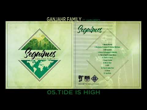 Ganjahr Family - Tide Is High feat. Laura Mercy (prod. Cosme Deyah) · [SEGUIMOS]