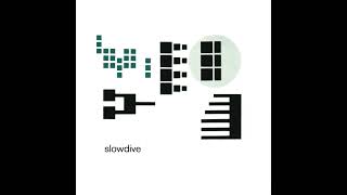 Trellisaze - Slowdive