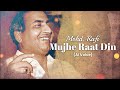 Mujhe Raat Din | Mohd. Rafi | AI Songs