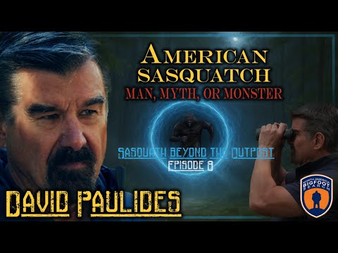 David Paulides, "American Sasquatch, Man, Myth, Or Monster".