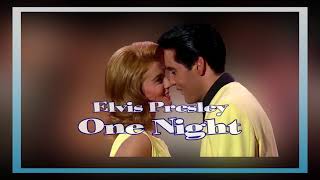 One night-Elvis presley (4k with Lyrics)