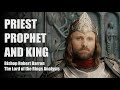 Priest Prophet King Christ Figures In The Lord Of The Rings Bishop Robert Barron