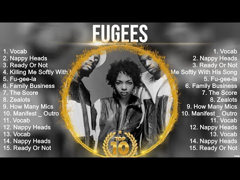 Greatest Hits Fugees full album 2023 ~ Top Artists To Listen 2023