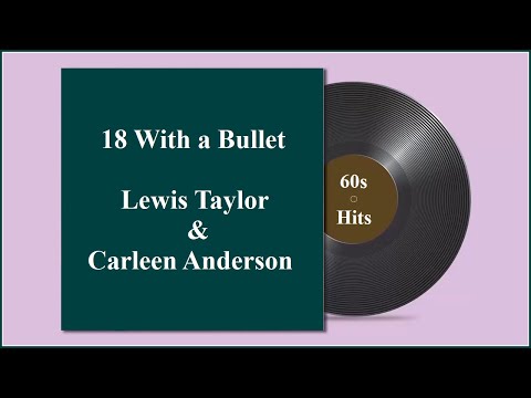 18 With a Bullet - Lewis Taylor & Carleen Anderson.