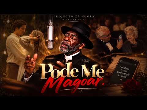 Z&eacute; Ngola - Pode me Magoar ( &Aacute;udio Oficial)