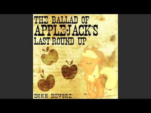 The Ballad of Applejack's Last Round Up [derpy mix]