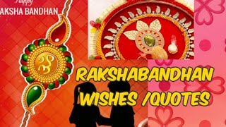 Raksha Bandhan 2022 ||Rakshabandhan wishes and quotes