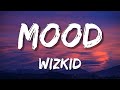WizKid - Mood (Letra\Lyrics)