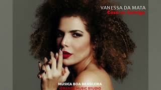Vanessa da Mata - Case se Comigo #vanessadamata #casesecomigo