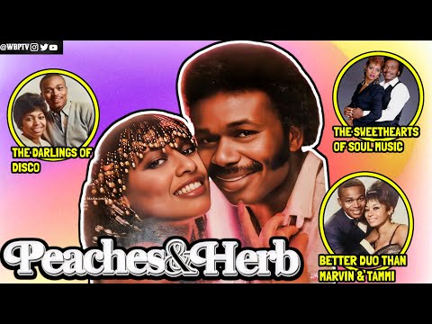 The SWEETHEARTS Of SOUL | The DARLINGS Of DISCO | The Untold Truth Of Peaches & Herb