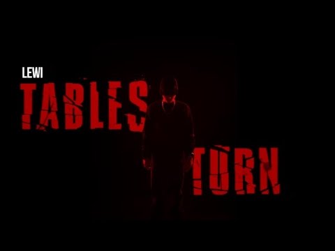 Lewi - Tables Turn (Music Video)
