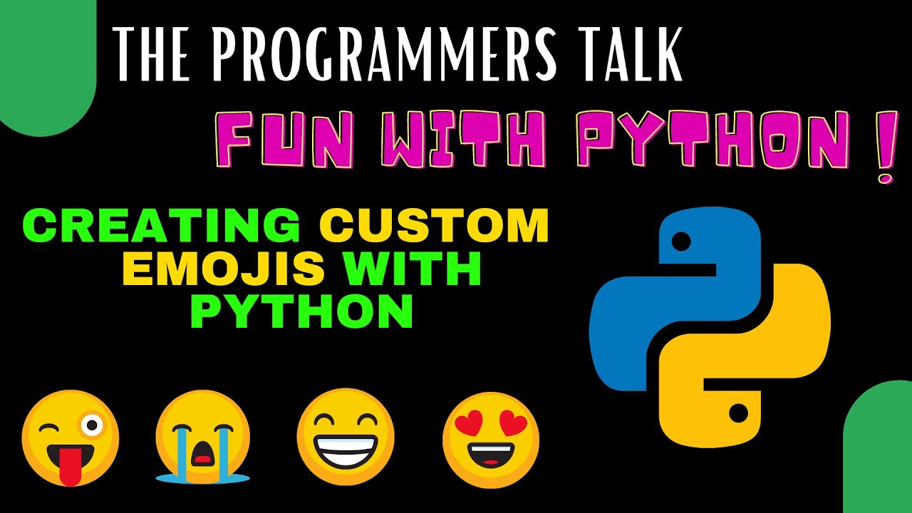 Create Custom Emojis😁 with Python | Fun with Python | V.Sriveni