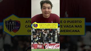 ATLÉTICO-MG GARANTE VAGA NAS OITAVAS! 🔥 Galo vence o Puerto Cabello na Arena MRV