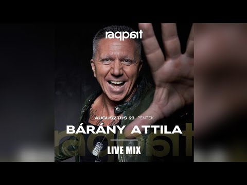 Bárány Attila @ Raqpart 2024.08.23. Live Mix