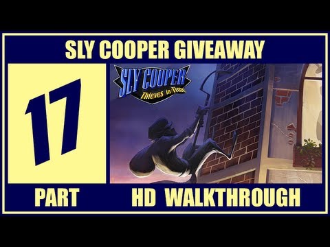 Sly Cooper 4 Thieves In Time Walkthrough Part 17 Giveaway Let's Play Gameplay PS3