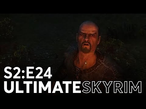 Adventure on the Riverbend - Season 2 Episode 24 - Ultimate Skyrim Let's Play